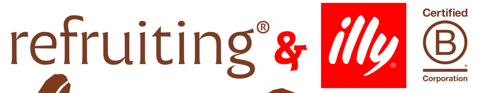 refruiting & illy · Certified B Corporation